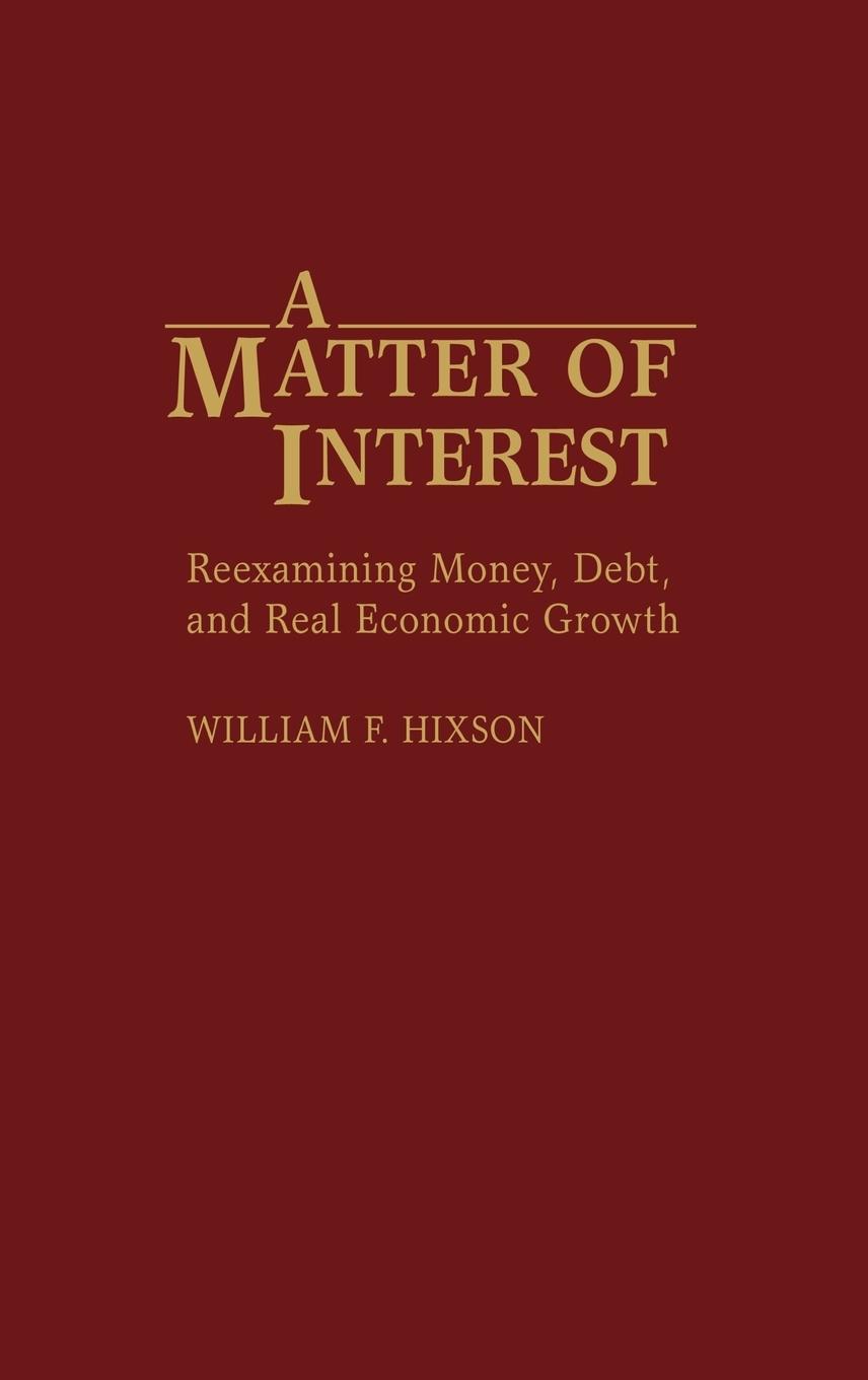 A Matter of Interest - Hixson, William F.