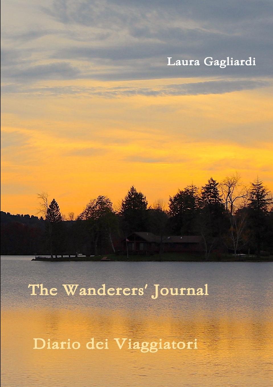 The Wanderers\\' Journal - Diario dei Viaggiator - Gagliardi, Laura