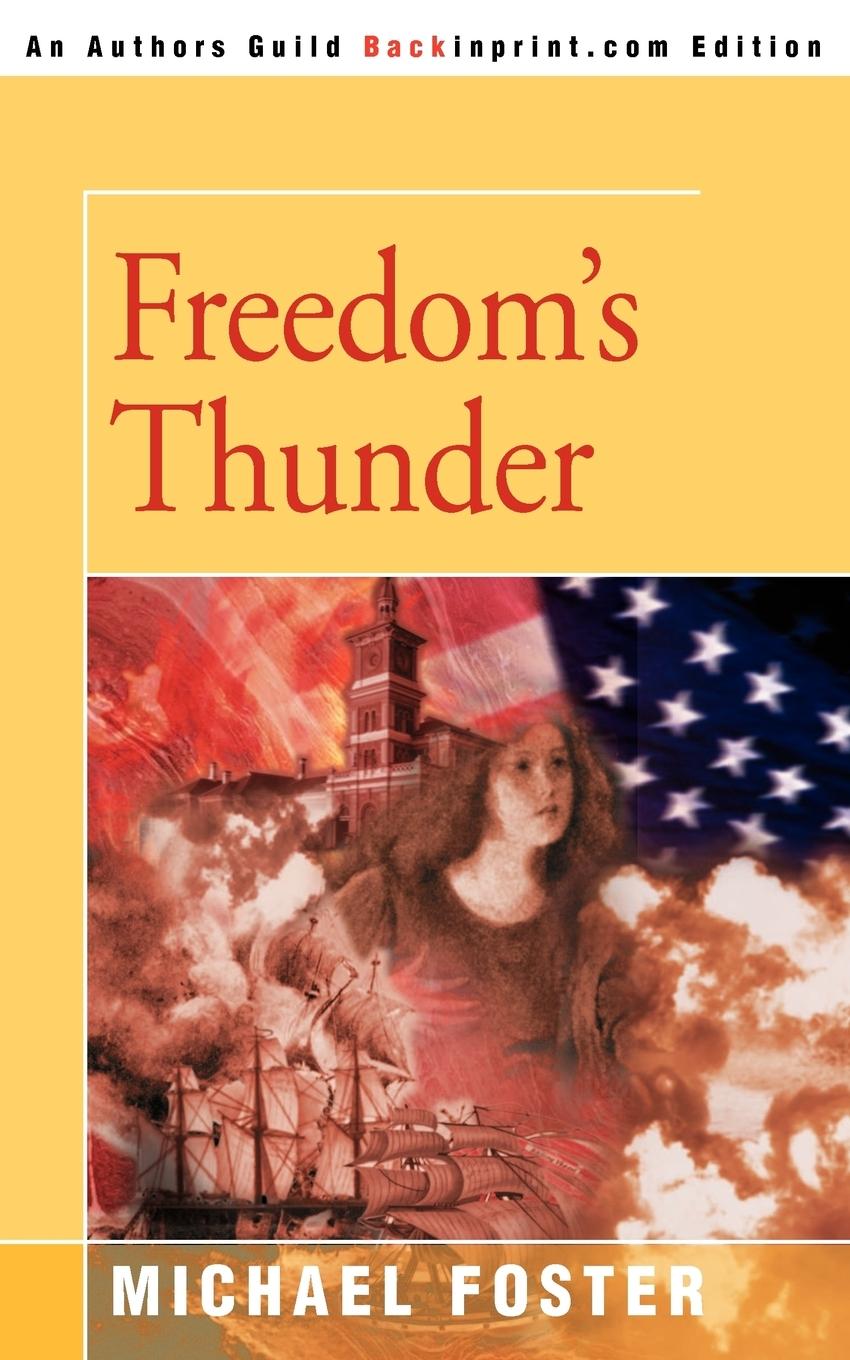 Freedom\\'s Thunde - Foster, Michael