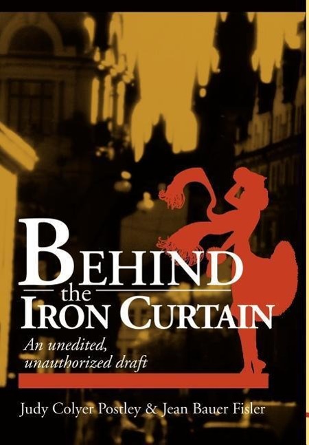 Behind the Iron Curtain - Postley, Howard