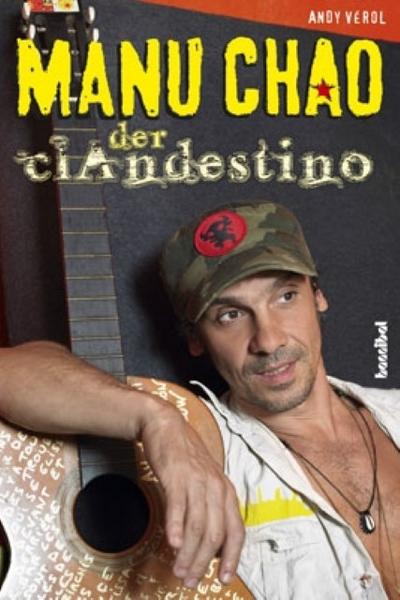 Manu Chao - Der Clandestino - Andy Vérol