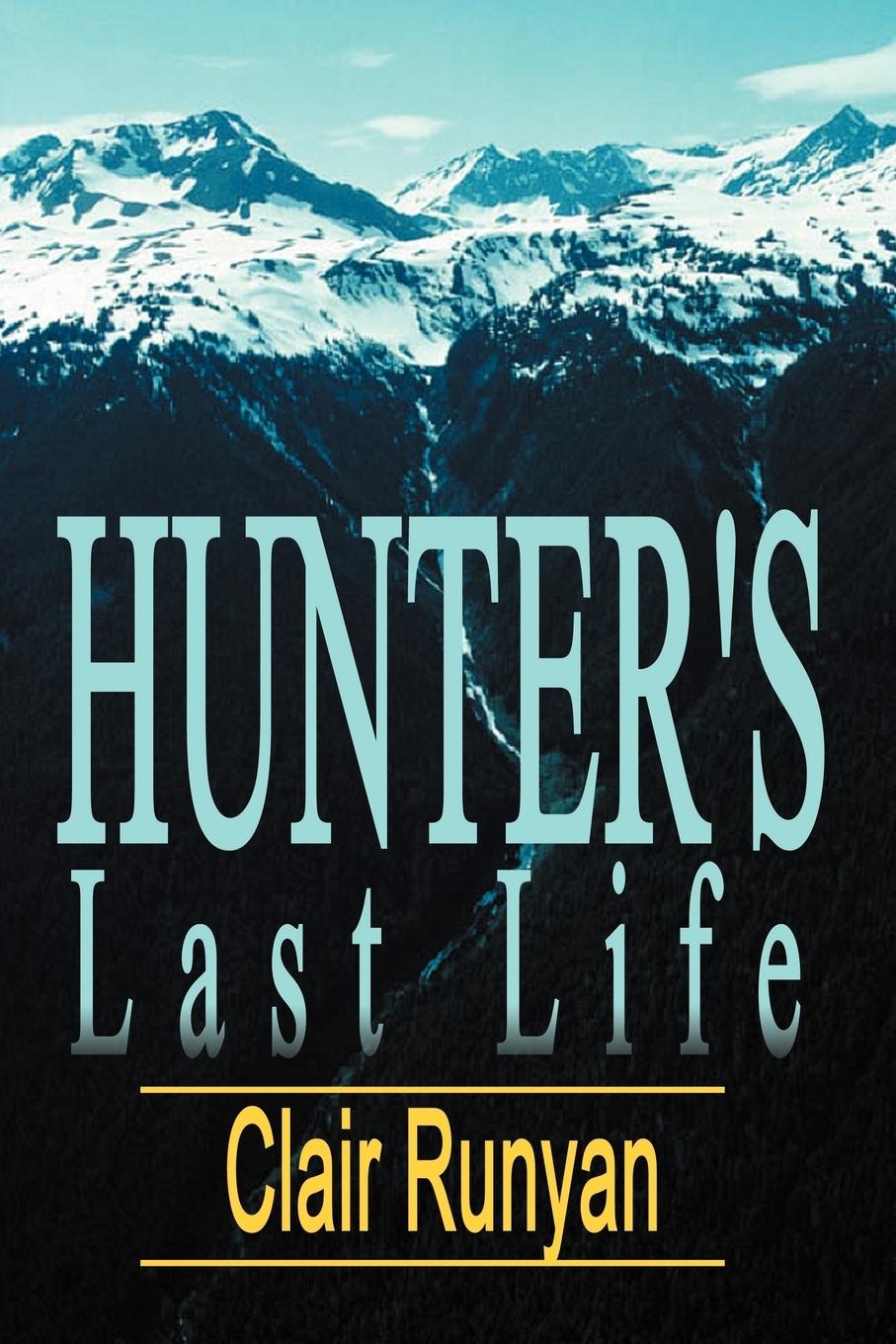 Hunter\\ s Last Lif - Runyan, Clair