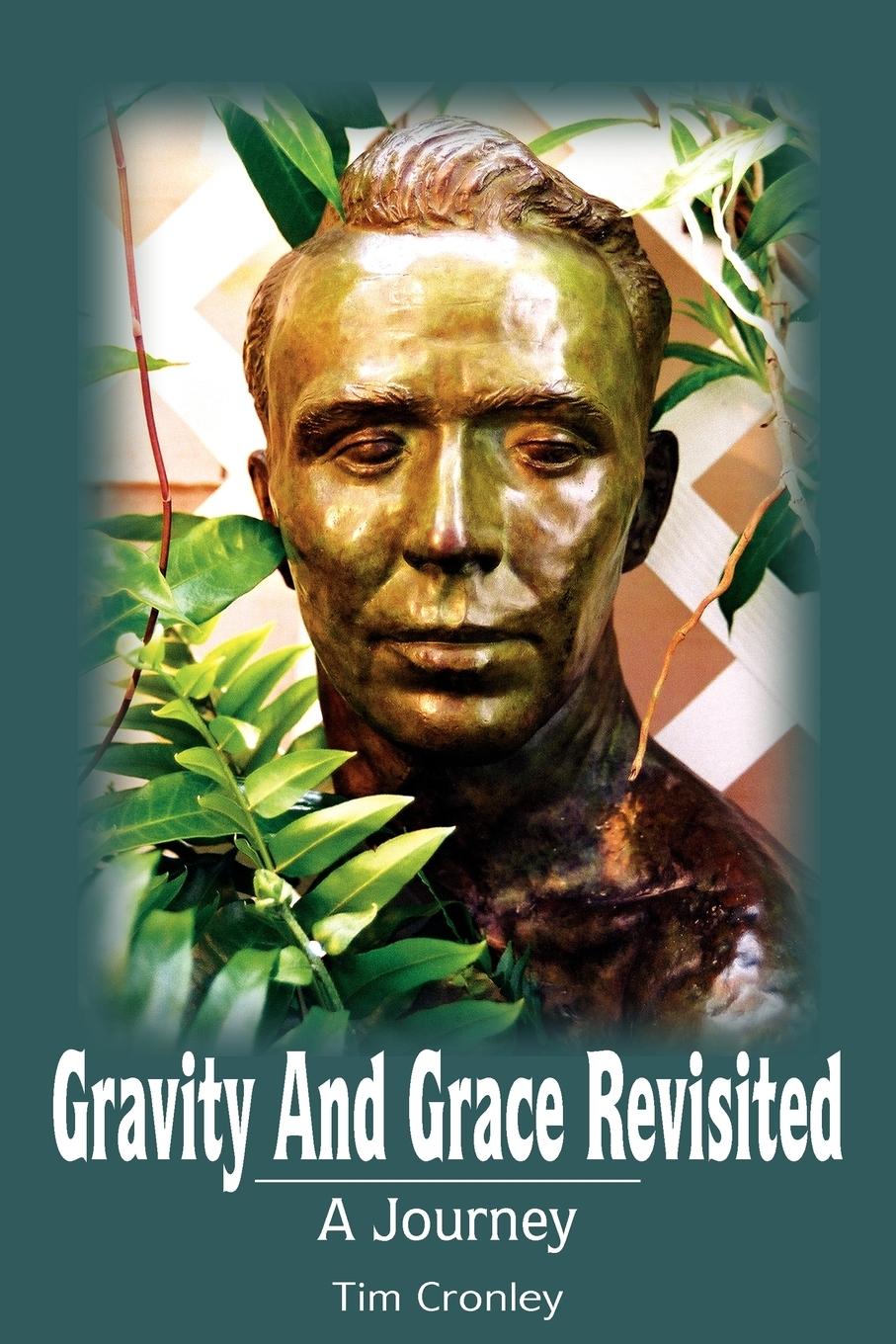 Gravity And Grace Revisited - Cronley, Tim