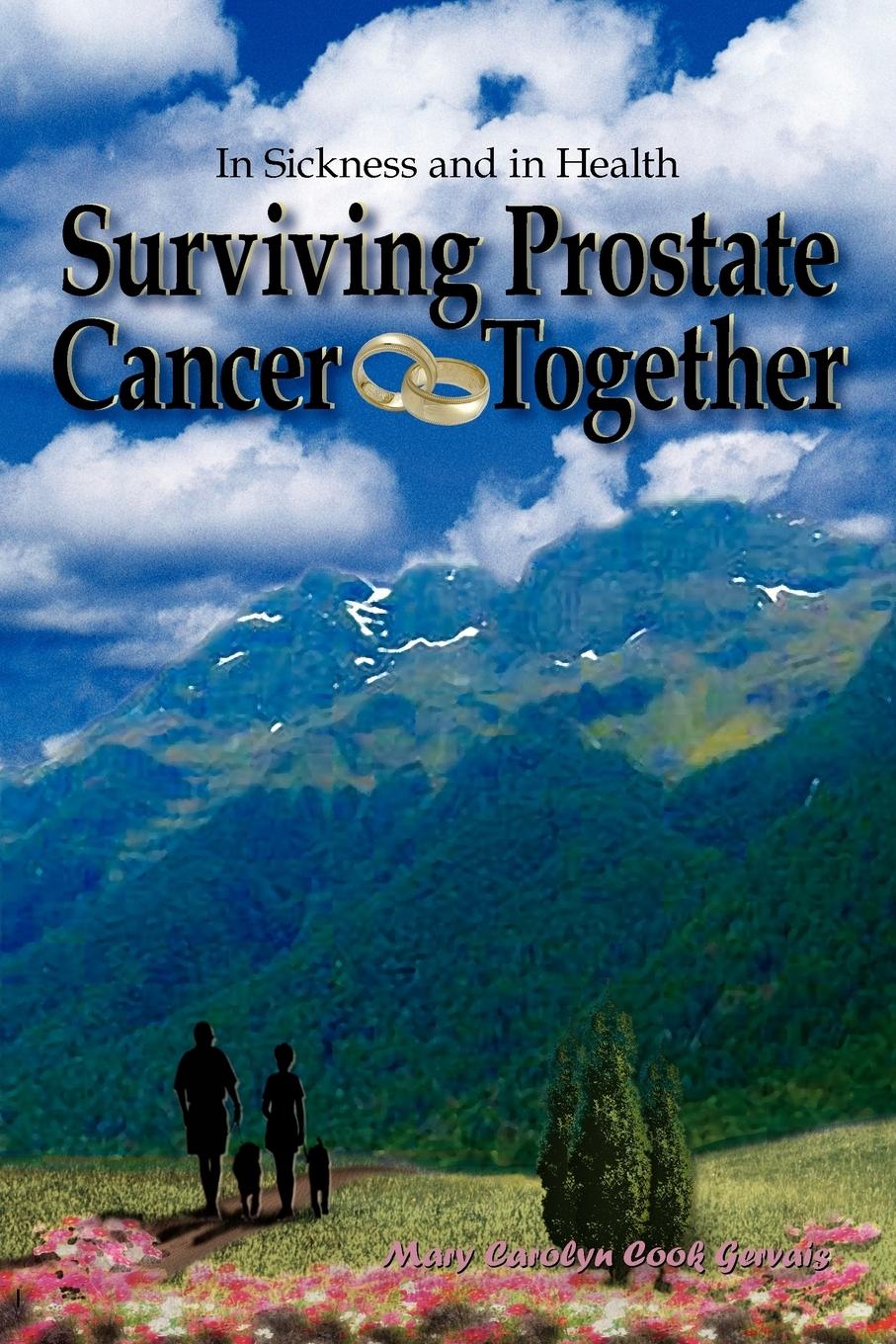 Surviving Prostate Cancer Together - Gervais, Mary Carolyn Cook