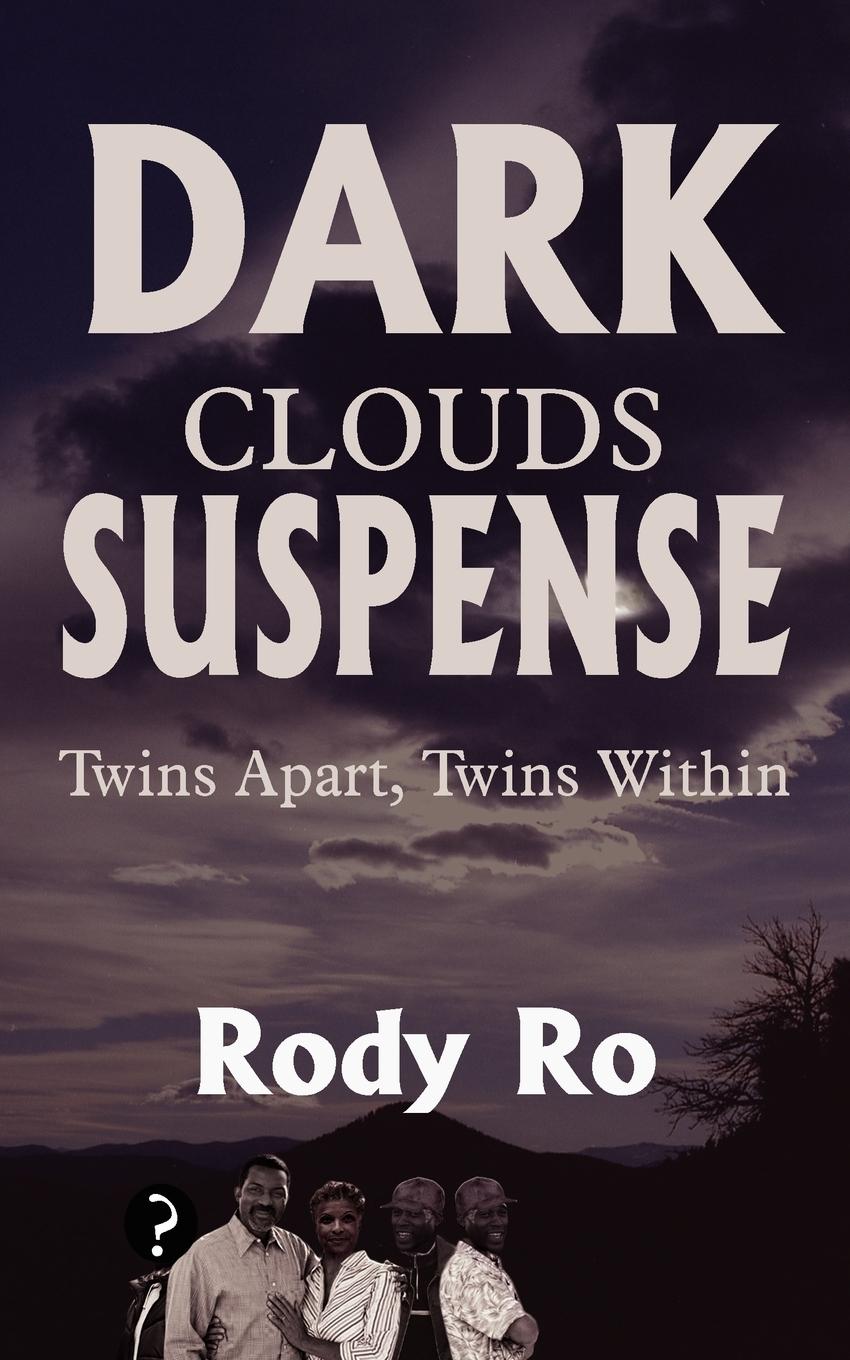 Dark Clouds Suspense - Ro, Rody