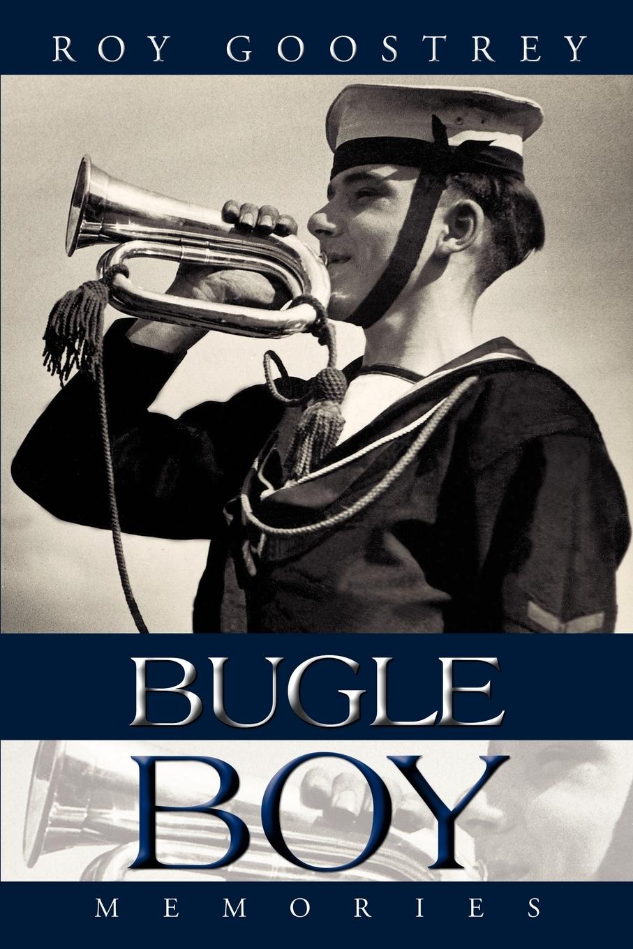 Bugle Boy - Roy Goostrey, Goostrey