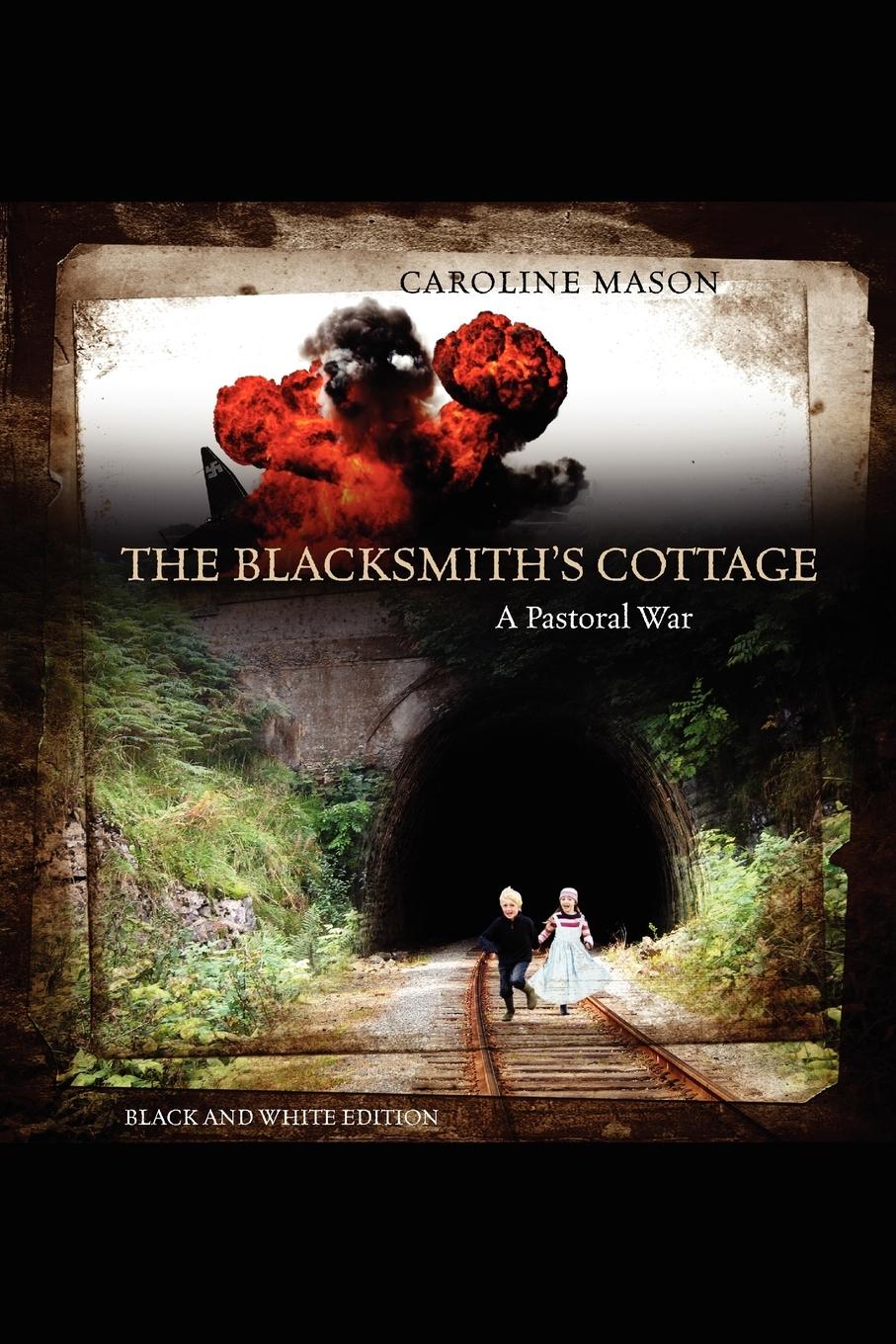 The Blacksmith\\ s Cottag - Mason, Caroline