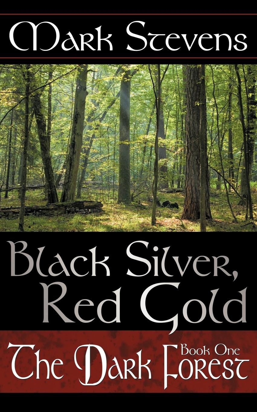 Black Silver, Red Gold - Stevens, Mark