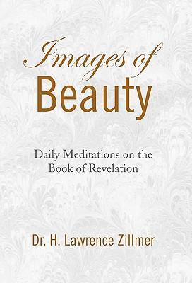 Images of Beauty - Zillmer, H. Lawrence