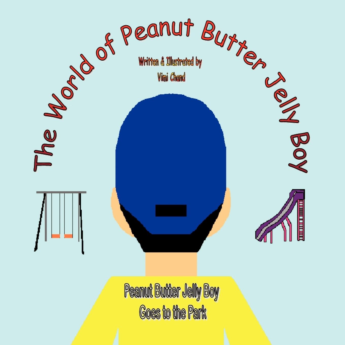 The World of Peanut Butter Jelly Boy - Chand, Vimi