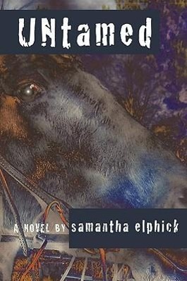 Untamed - Elphick, Samantha