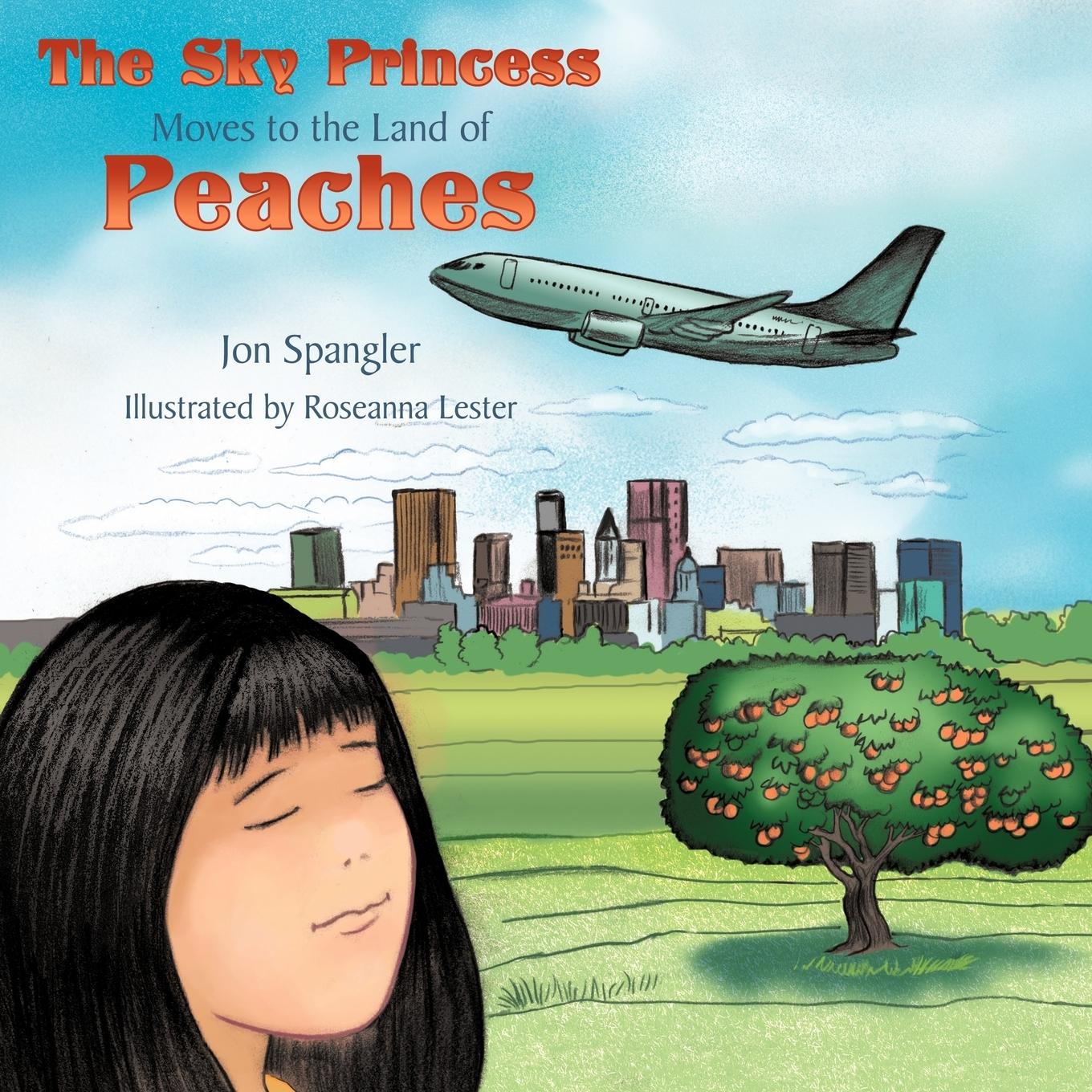 The Sky Princess Moves to the Land of Peaches - Spangler, Jon