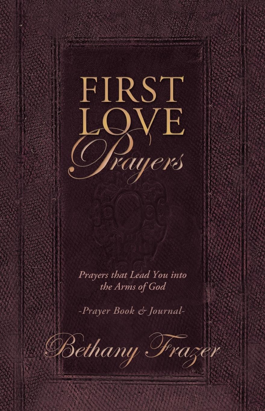 First Love Prayers - Frazer, Bethany