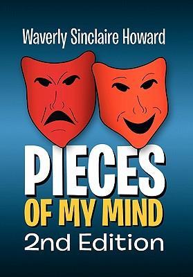 Pieces of My Mind 2nd Edition - Howard, Waverly Sinclaire