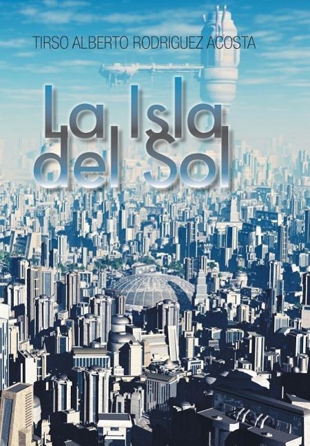 La Isla del Sol - Rodrigez, Tirso Alberto