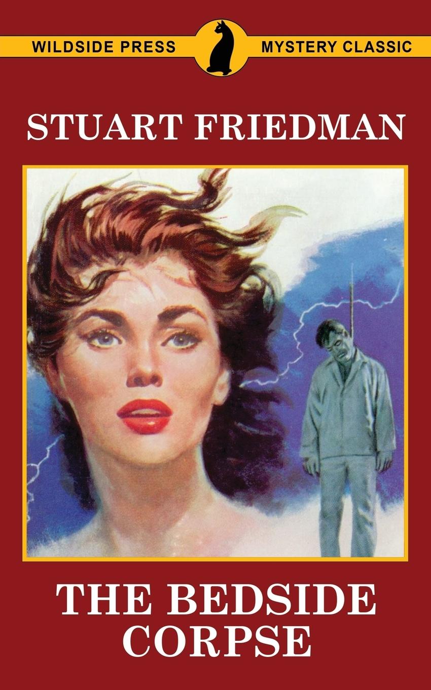 The Bedside Corpse - Friedman, Stuart