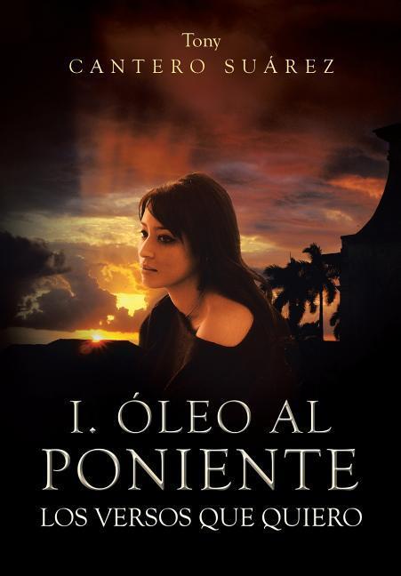 I. Oleo Al Poniente - Suarez, Tony Cantero