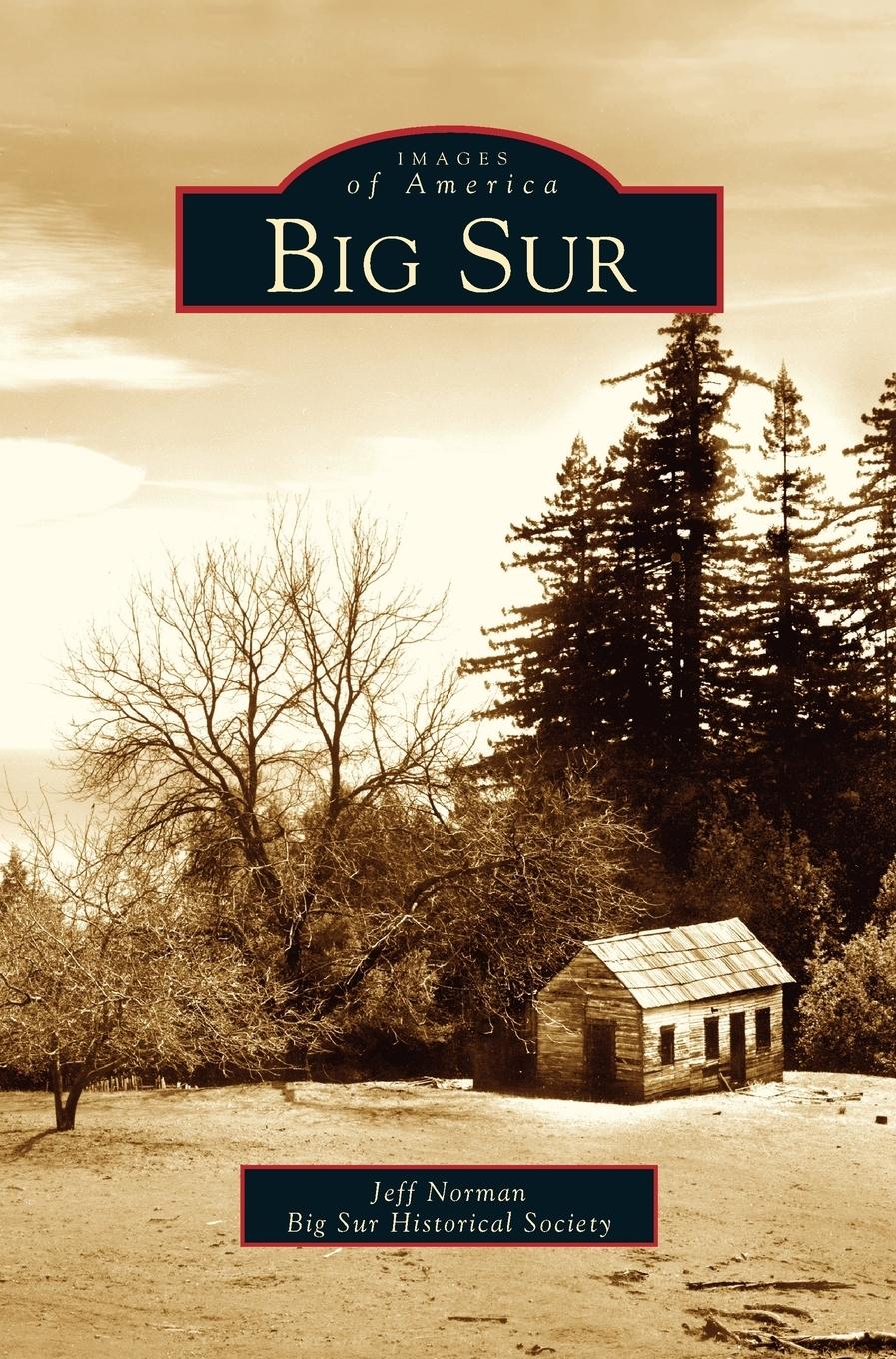 Big Sur - Norman, Jeff|Big Sur Historical Society
