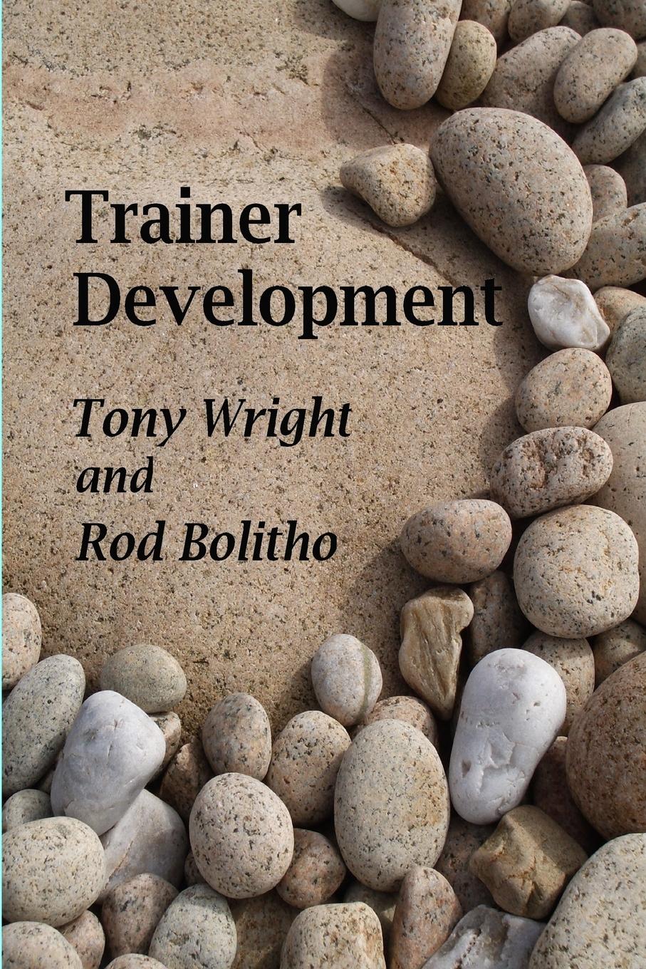 Trainer Development - Wright, Tony|Bolitho, Rod