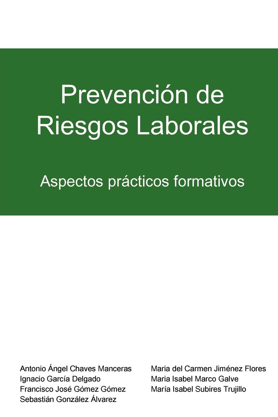 Prevencion de Riesgos Laborales - Marco Galve, Mara Isabel|Garca Delgado, Ignacio|Chaves Manceras, Antonio Ngel