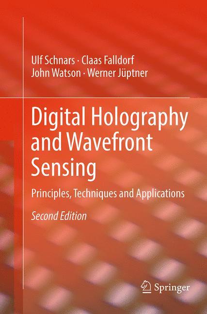 Digital Holography and Wavefront Sensing - Ulf Schnars|Claas Falldorf|John Watson|Werner JÃ¼ptner
