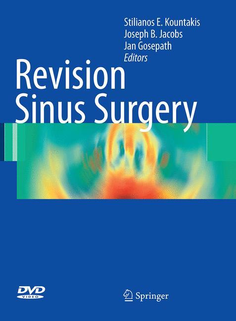 Revision Sinus Surgery - Kountakis, Stilianos E.|Jacobs, Joseph|Gosepath, Jan