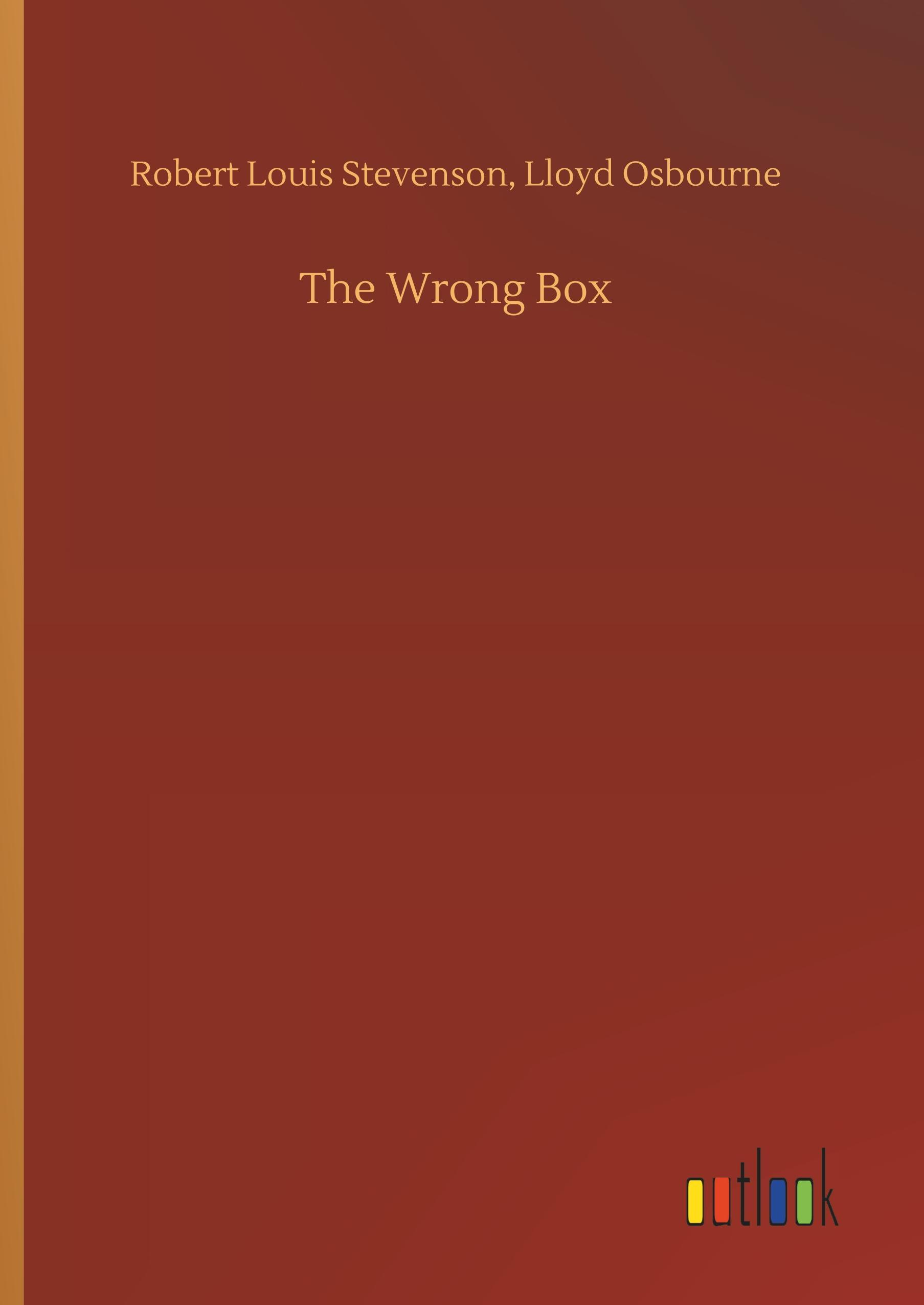 The Wrong Box - Stevenson, Robert Louis|Osbourne, Lloyd
