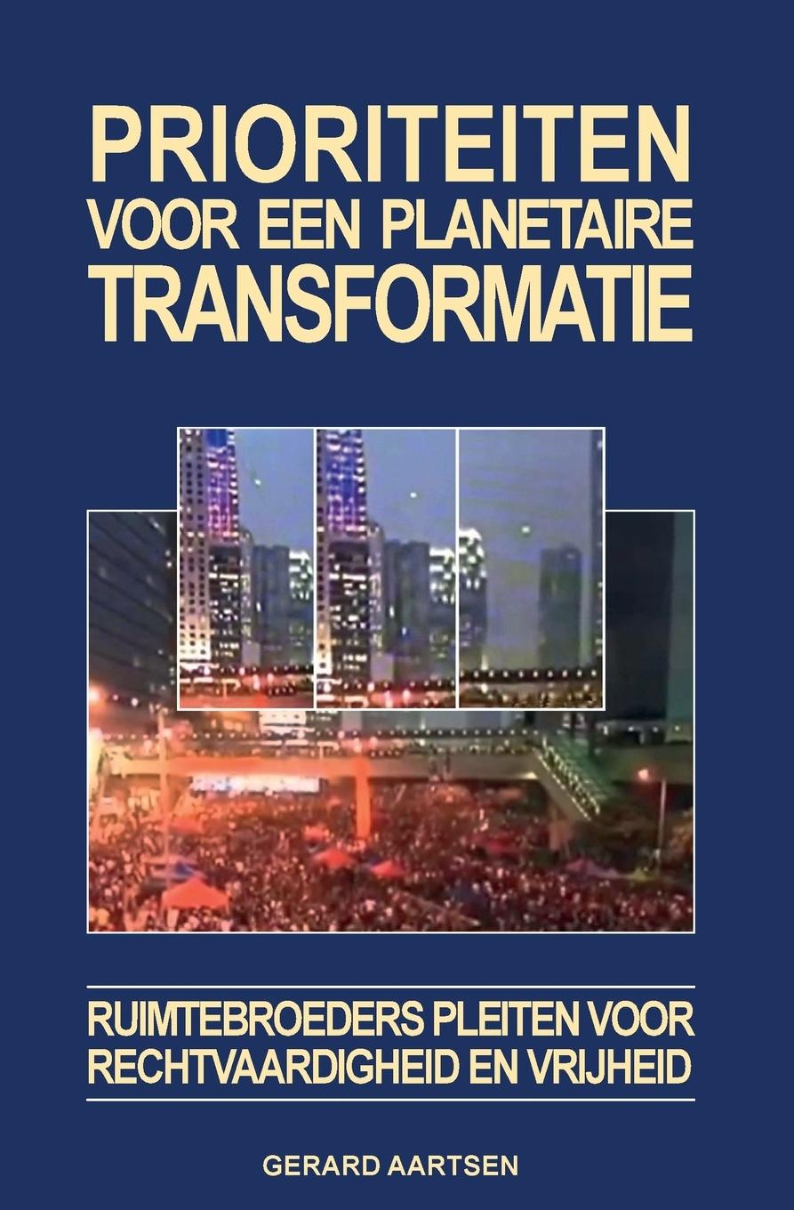 Prioriteiten voor een planetaire transformatie - Aartsen, Gerard