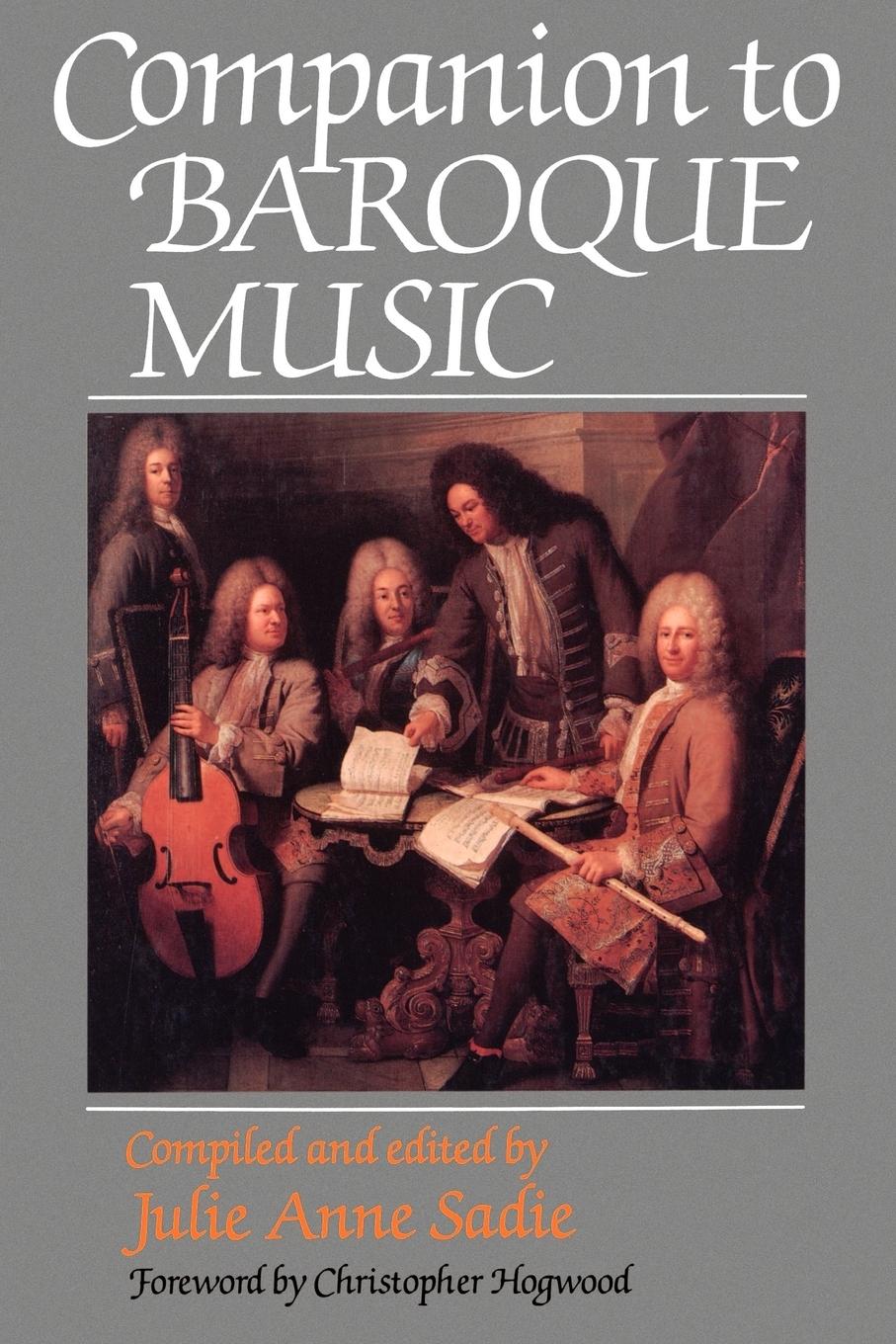 Companion to Baroque Music - Sadie, Julie Anne