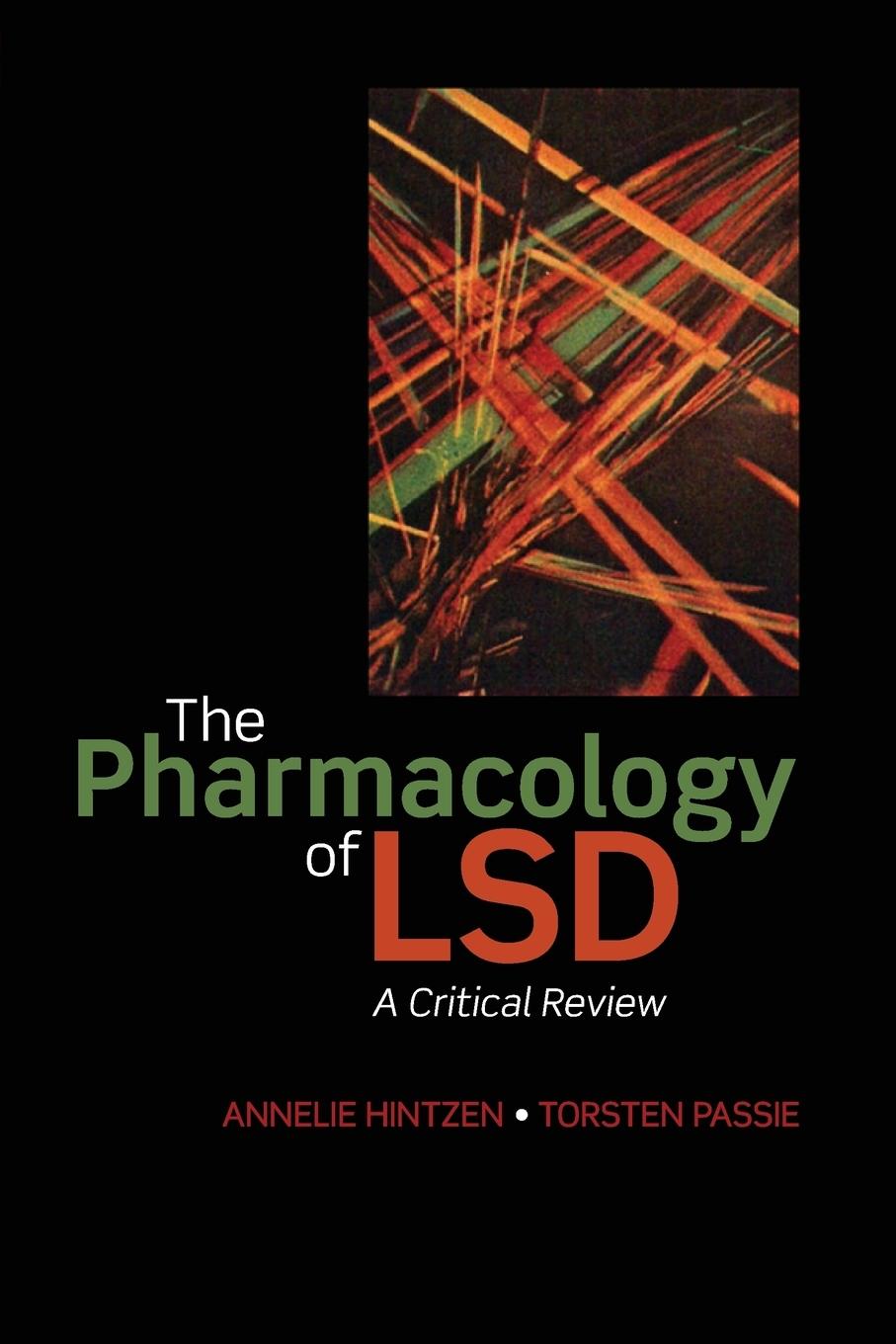Pharmacology of LSD - Hintzen, Annelie|Passie, Torsten