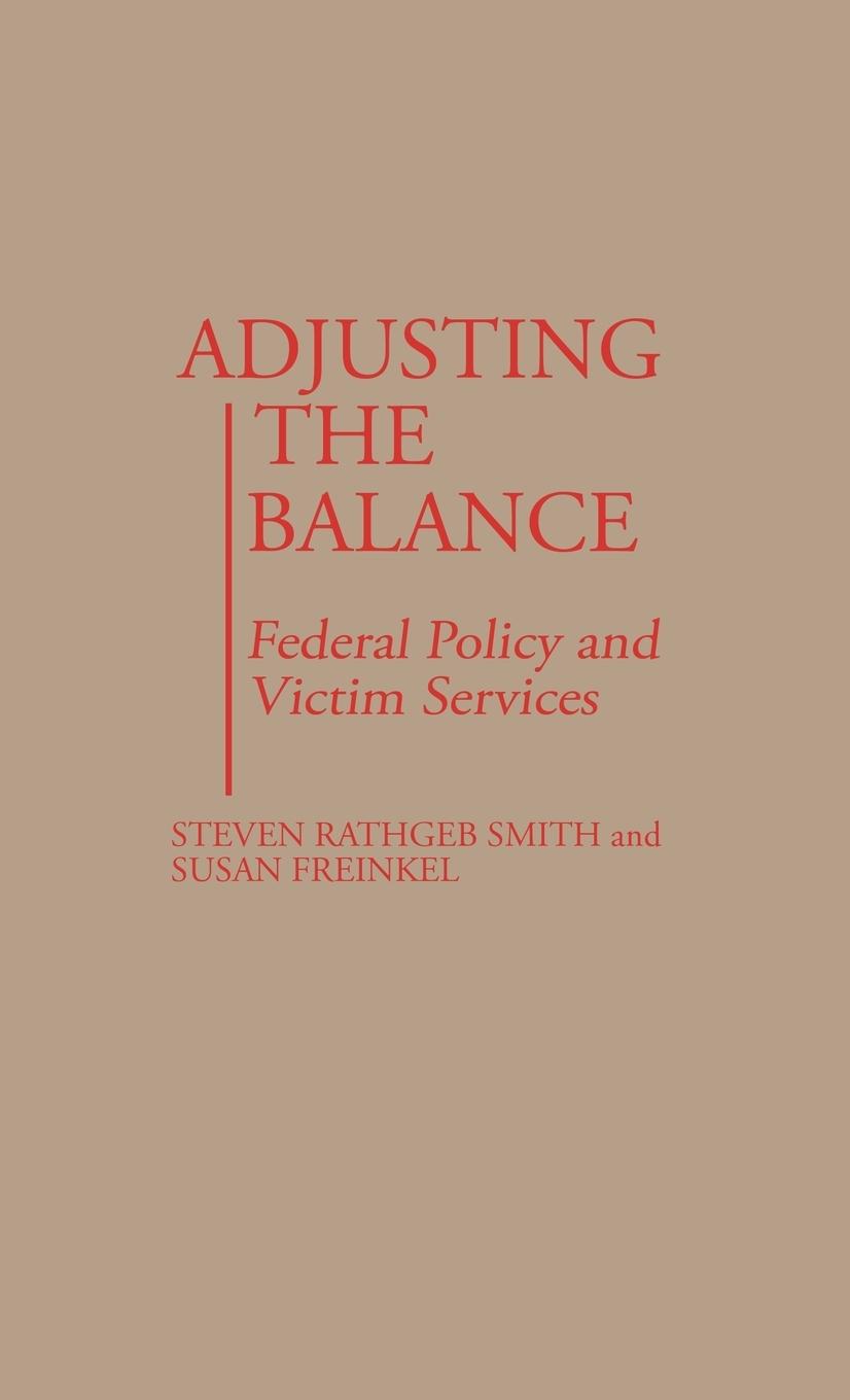 Adjusting the Balance - Smith, Steven Rathgeb|Freinkel, Susan