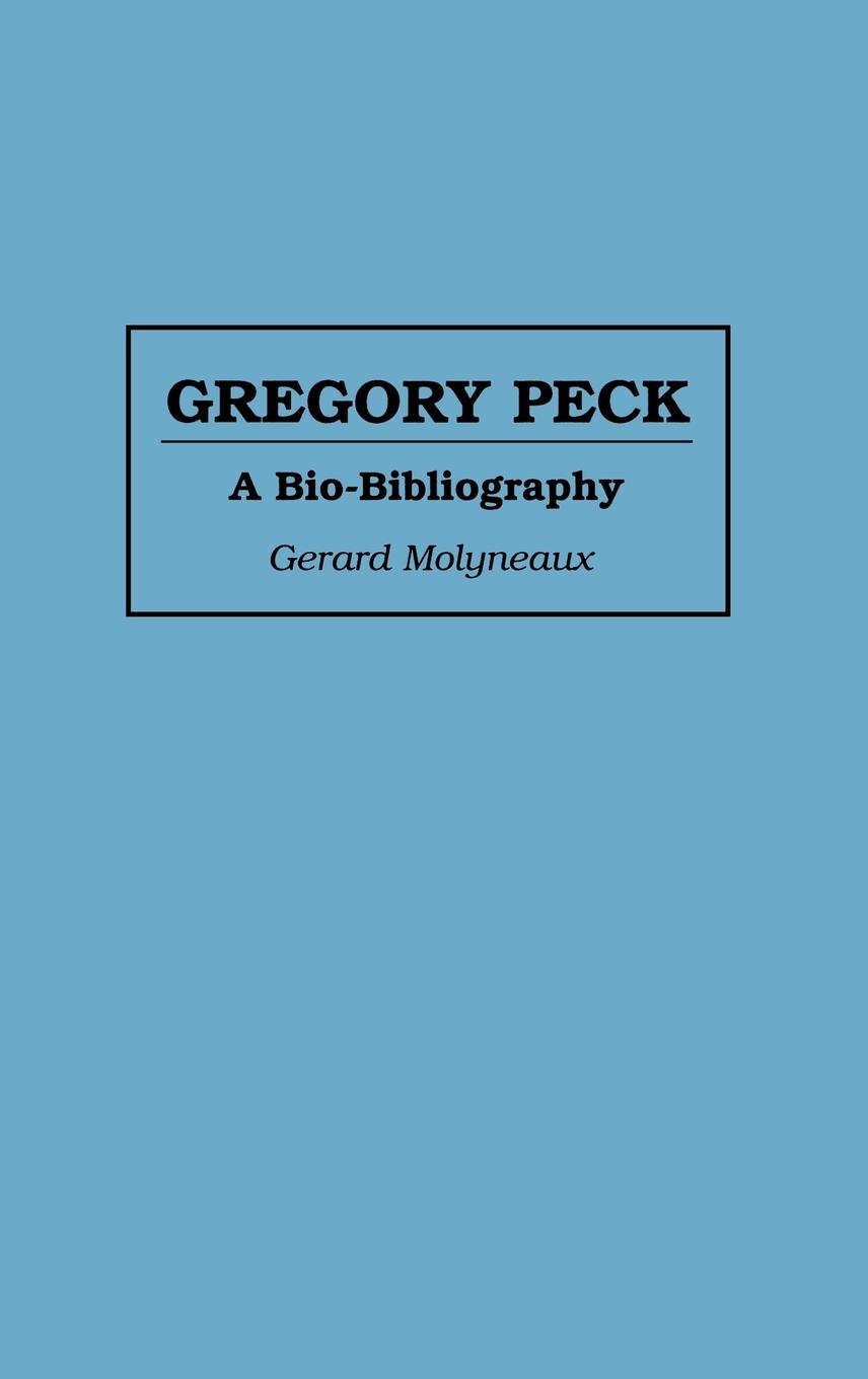 Gregory Peck - Molyneaux, Gerard