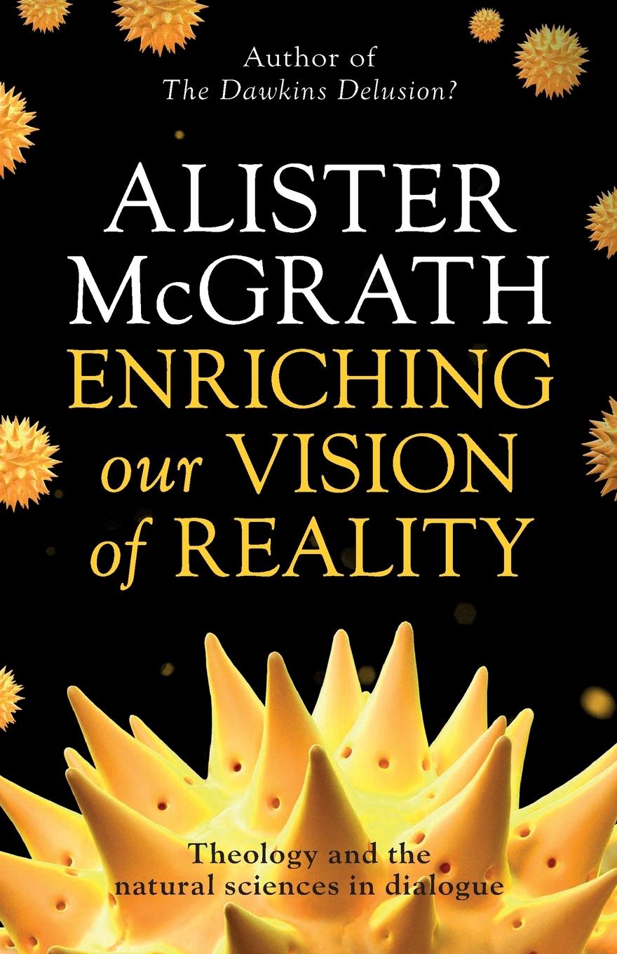 Enriching our Vision of Reality - Mcgrath, Alister