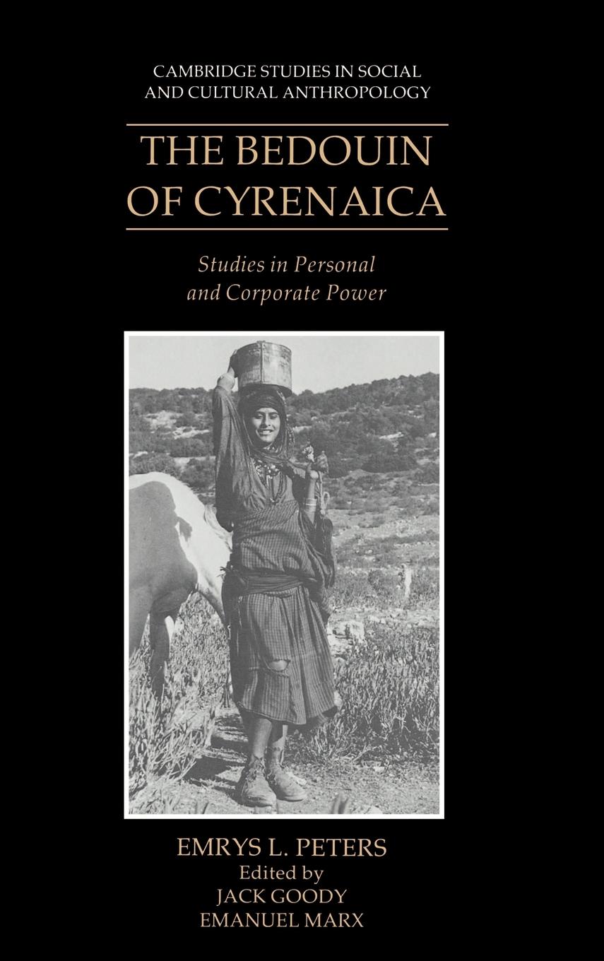 The Bedouin of Cyrenaica - Peters, Emrys L.