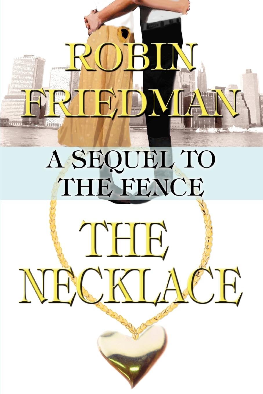 The Necklace - Friedman, Robin