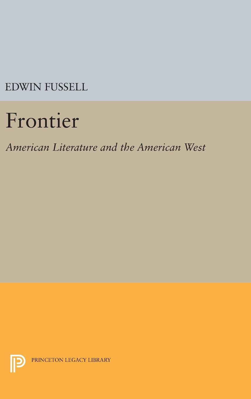 Frontier in American Literature - Fussell, Edwin S.