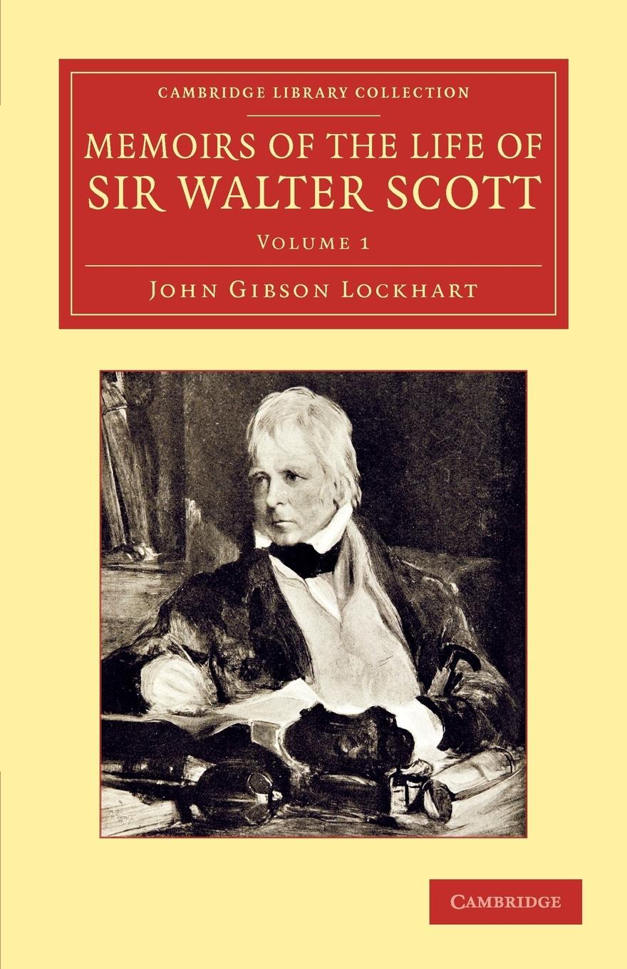 Memoirs of the Life of Sir Walter Scott, Bart - Volume 1 - Lockhart, John Gibson