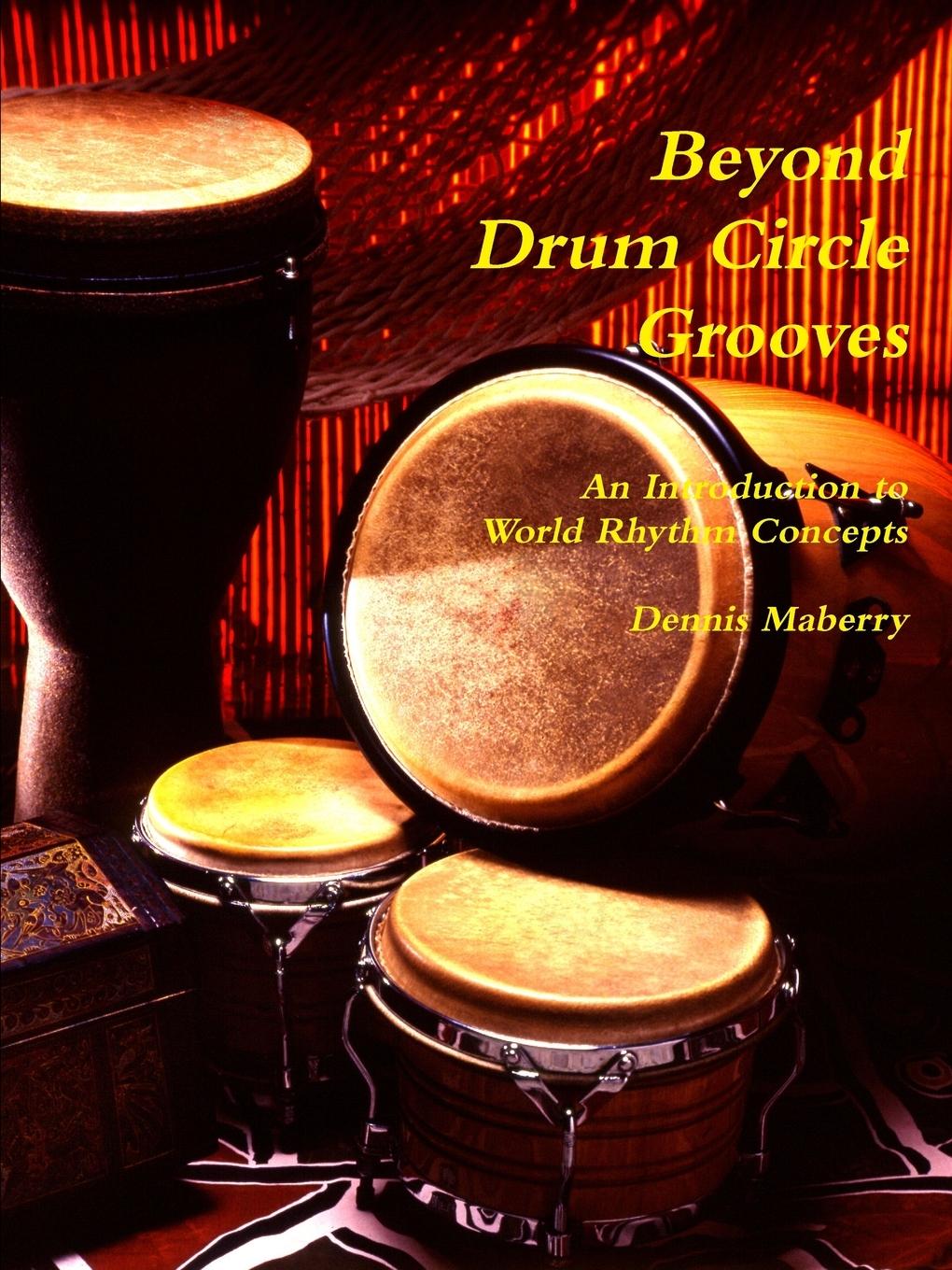 Beyond Drum Circle Grooves - Maberry, Dennis
