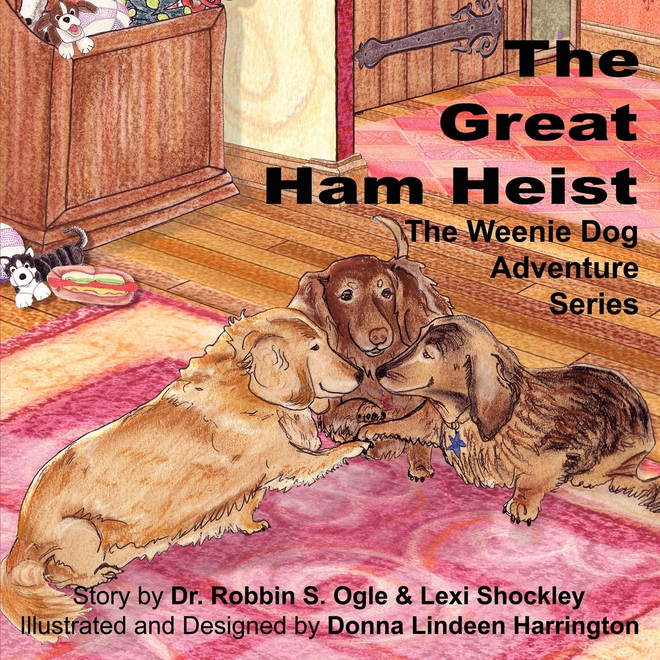 The Weenie Dog Adventure Series - Ogle, Robbin S.|Shockley, Lexi