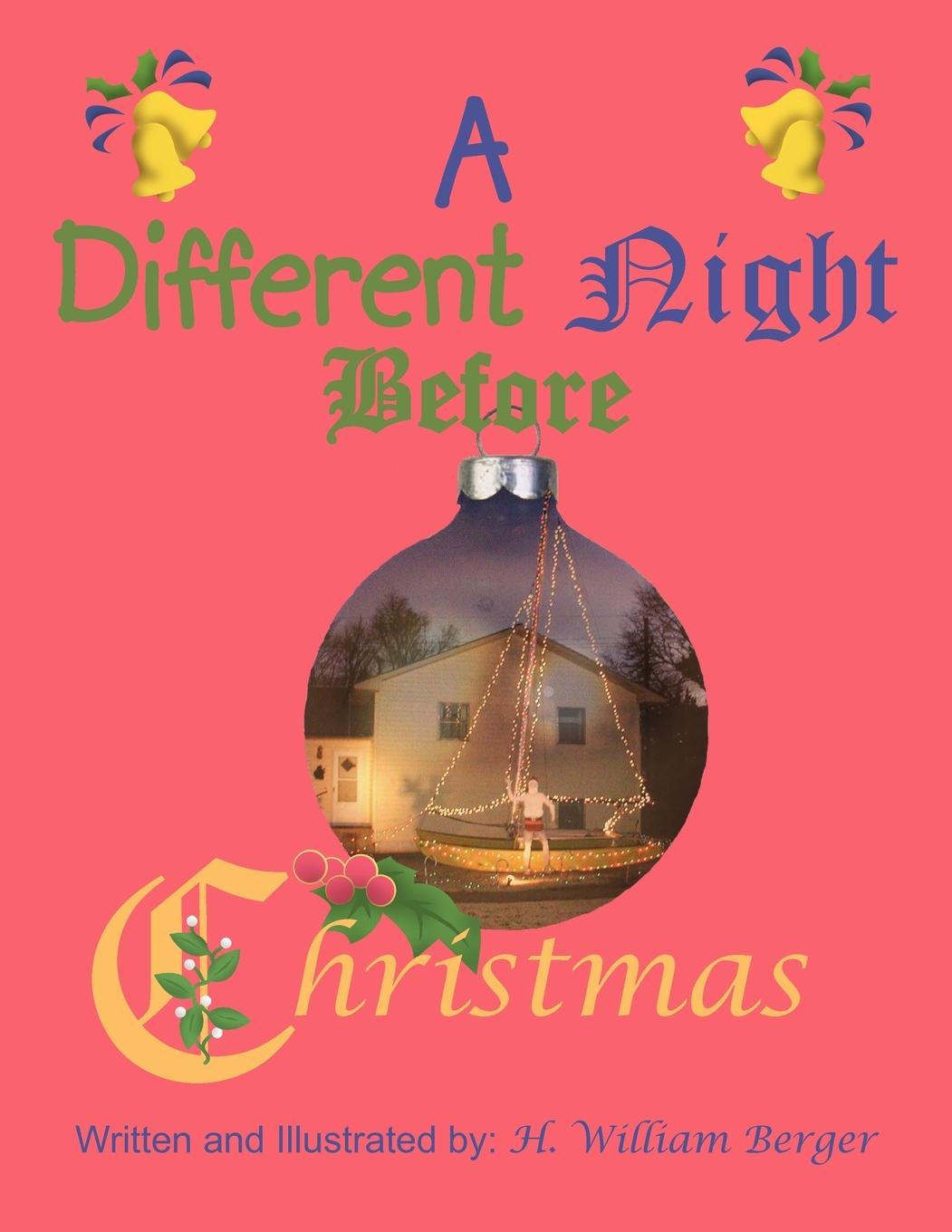 A Different Night before Christmas - Berger, H. William