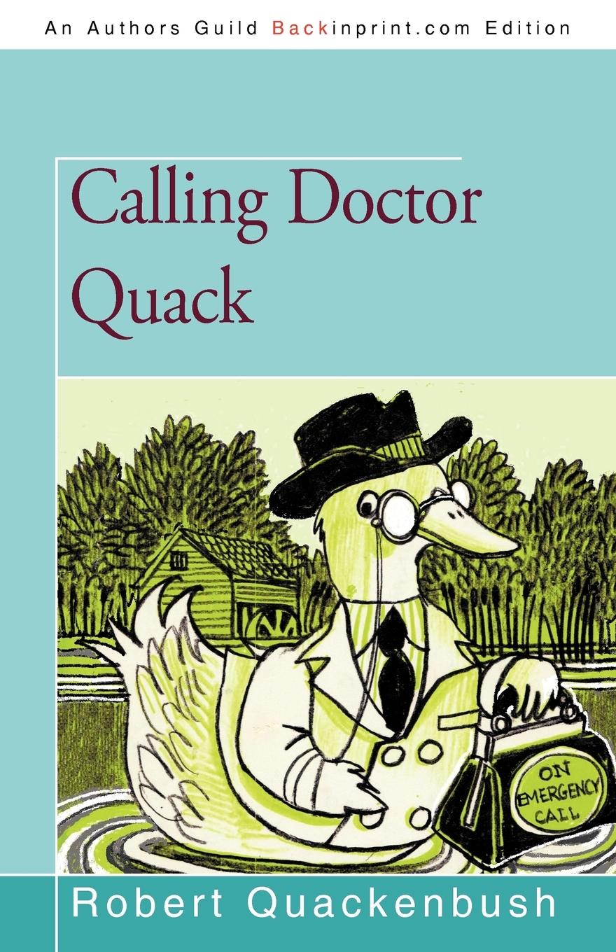 Calling Doctor Quack - Robert Quackenbush, Quackenbush|Robert Quackenbush