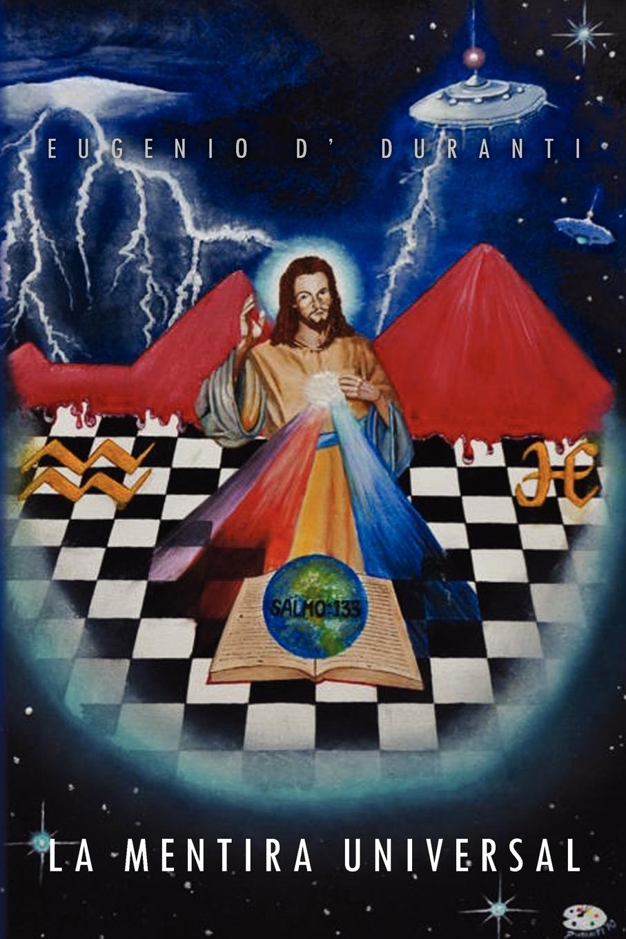 La Mentira Universal - Duranti, Eugenio D.