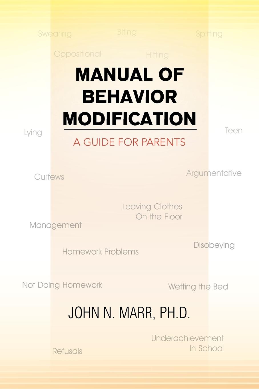 Manual of Behavior Modification - Marr, John N. Ph. D.