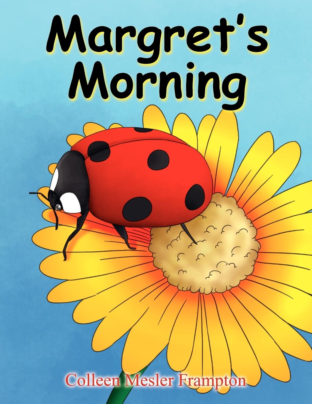 Margret\\'s Mornin - Frampton, Colleen Mesler