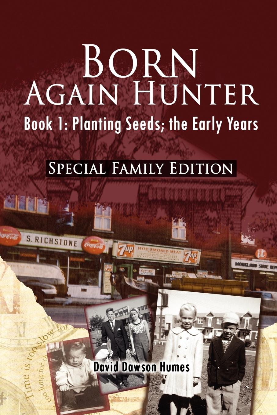 Born Again Hunter - Special Family Edition - Humes, David Dawson