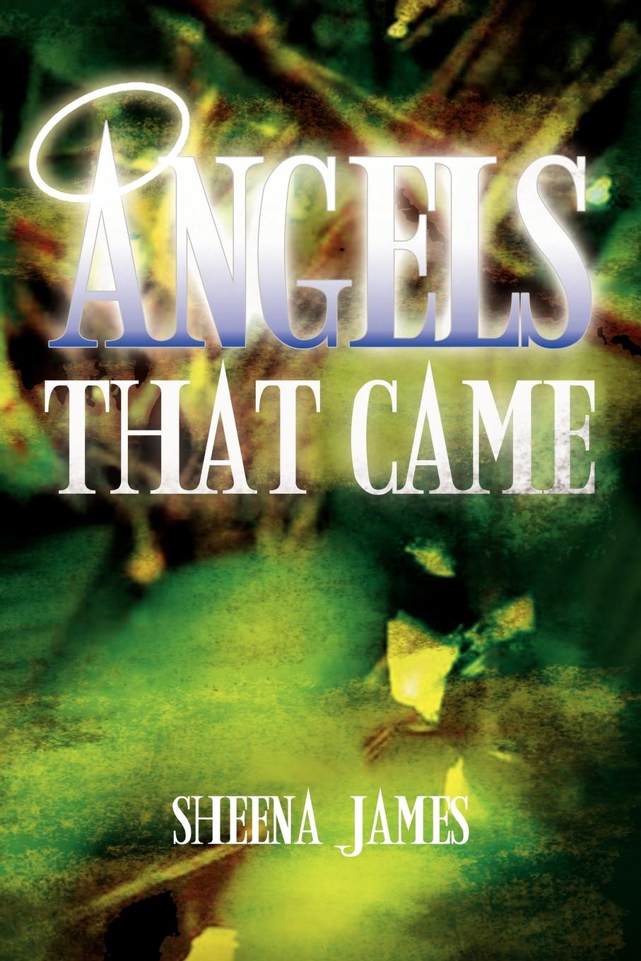Angels That Came - James, Sheena
