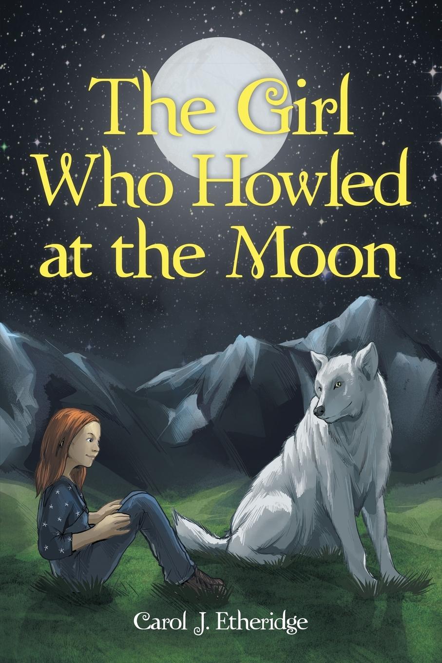 The Girl Who Howled at the Moon - Etheridge, Carol J.