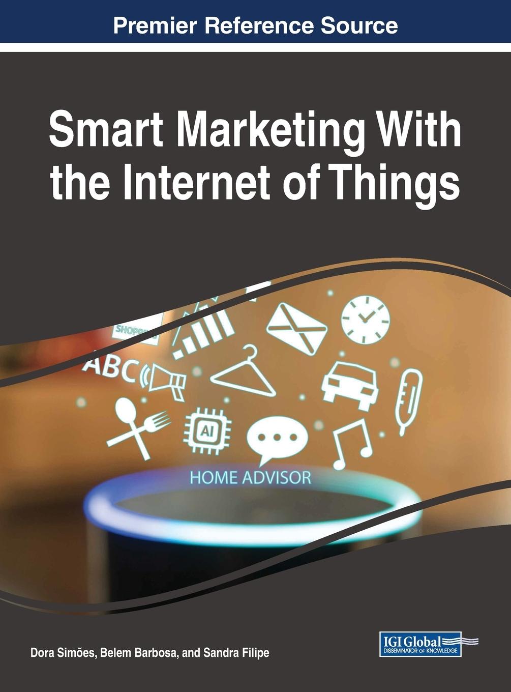 Smart Marketing With the Internet of Things - Dora Simões