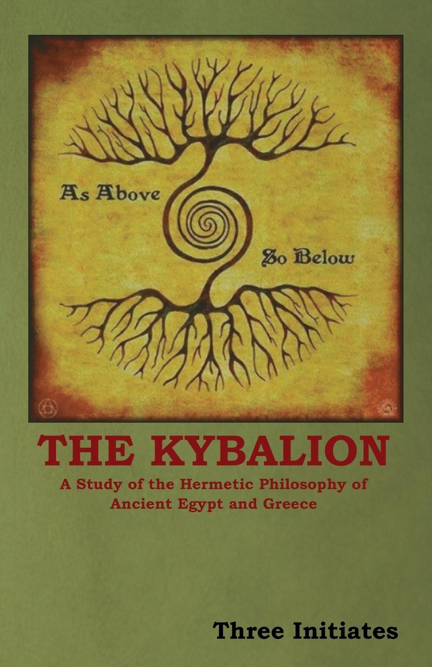 The Kybalion - Three Initiates