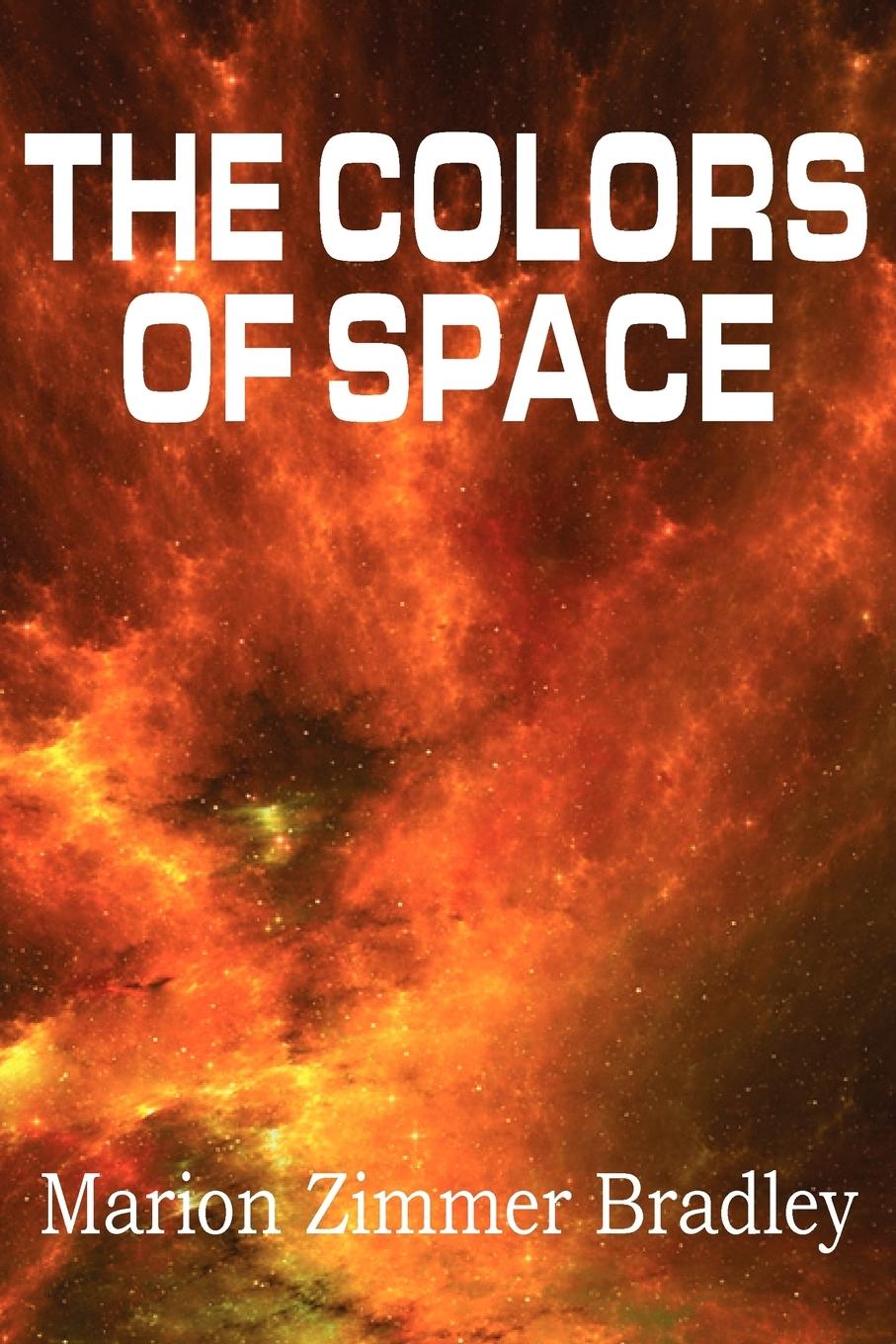 The Colors of Space - Bradley, Marion Zimmer